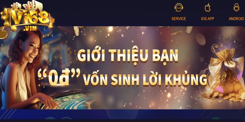 Làm theo hướng dẫn tải Vi68 mang lại lợi ích gì?