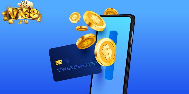 Những lưu ý quan trọng khi nạp tiền Vi68